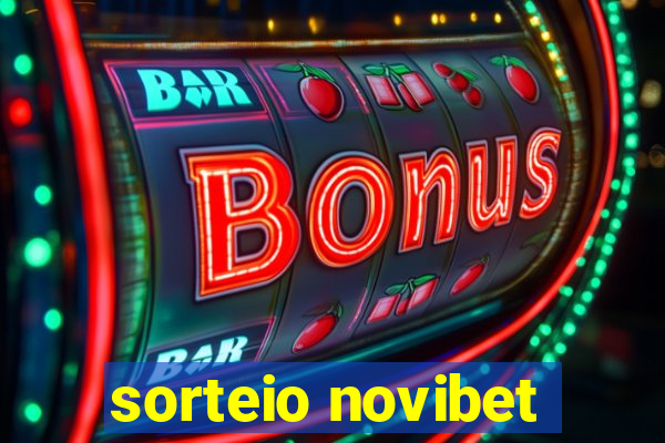 sorteio novibet